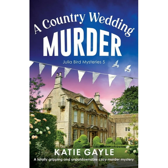 Julia Bird Mysteries: A Country Wedding Murder (Paperback)