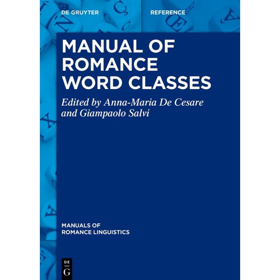 Manuals of Romance Linguistics Manual of Romance Word Classes, Book 36, (Hardcover)