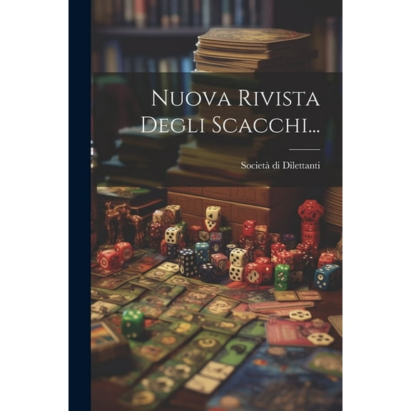 Nuova Rivista Degli Scacchi... (Paperback)