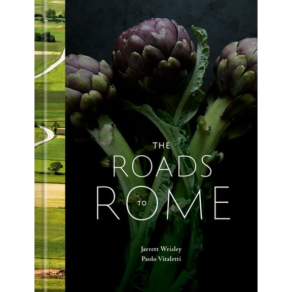 The Roads to Rome: A Cookbook, (Hardcover)