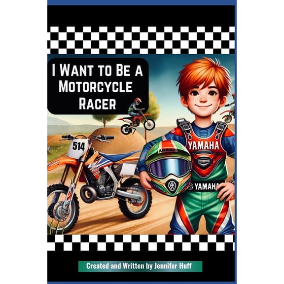 I Want to Be a ... I Want to Be a Motorcycle Racer, (Paperback)