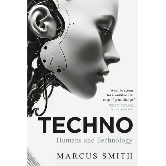Techno: Humans and Technology, (Paperback)