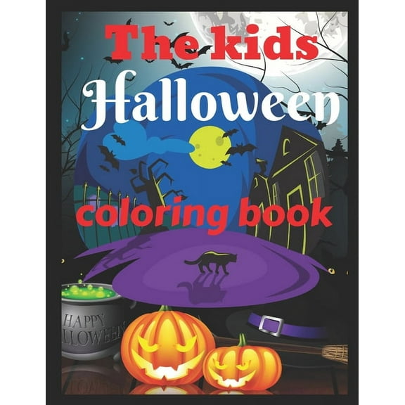 The kids Halloween coloring book: Halloween coloring book for toddlers, (Paperback)