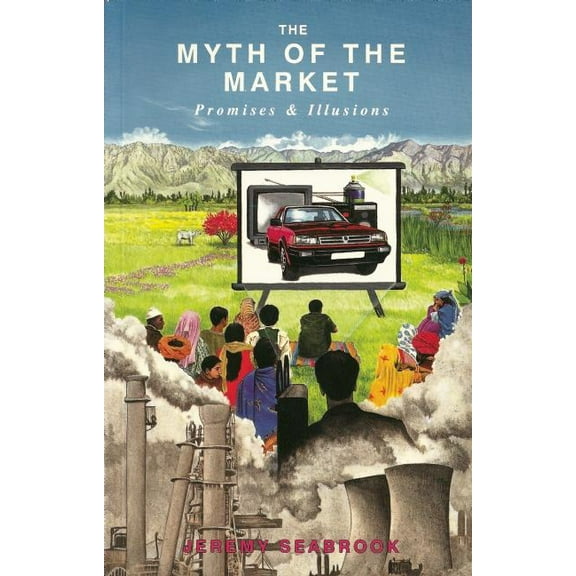 Myth Of The Market (Paperback)