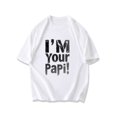 thumbnail image 3 of T Shirt Black I M Your Papi Text Print Casual Wear For Men And Women Streetwear Fashion Statement Top, 3 of 4