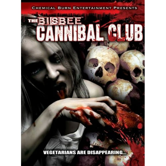 The Bisbee Cannibal Club (DVD), Chemical Burn Ent., Horror