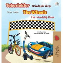 Turkish English Bilingual Collection The Wheels The Friendship Race (Turkish English Bilingual Book), (Hardcover)