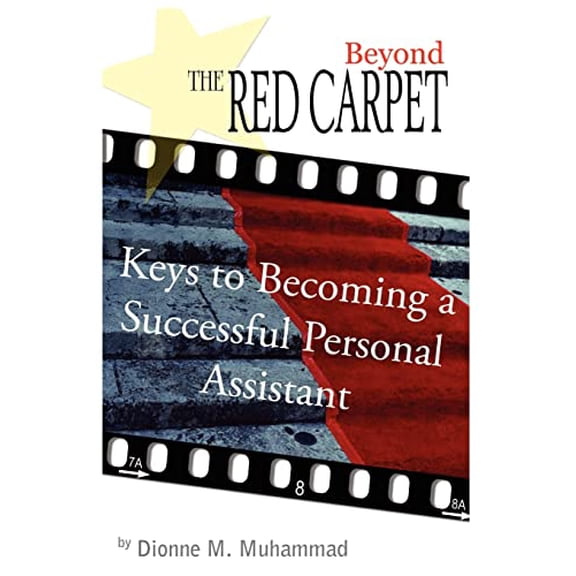 Pre-Owned Beyond the Red Carpet: Keys to becoming a successful personal assistant, 9781418466725, 1418466727, Paperback,