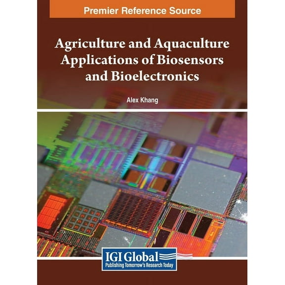 Agriculture and Aquaculture Applications of Biosensors and Bioelectronics, (Hardcover)