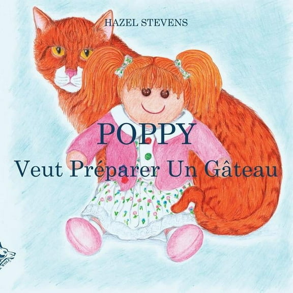 Poppy Veut Préparer Un Gâteau (Paperback)