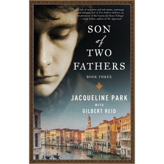 Grazia Dei Rossi Trilogy Son of Two Fathers: Book 3, Book 3, (Paperback)