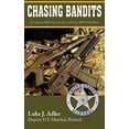 thumbnail image 1 of Pre-Owned Chasing Bandits: Ten Stories of Bad Guys and the Good Guys Who Catch Them (Paperback) 0990410110 9780990410119, 1 of 1