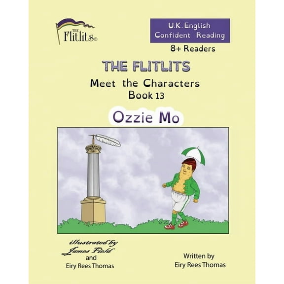 The Flitlits, Reading Scheme, U.K. Engli THE FLITLITS, Meet the Characters, Book 13, Ozzie Mo, 8 Readers, U.K. English, Confident Reading: Read, Laugh and Learn, (Paperback)
