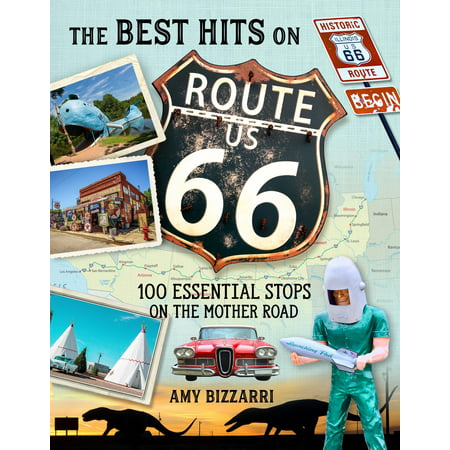 The best hits on route 66: 9781493036905 (Best Amtrak Routes Across America)
