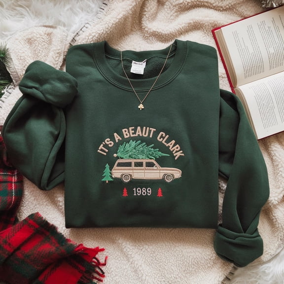 It's a Beaut Clark Embroidered Sweatshirt, Griswold Christmas Shirt, Funny Christmas Shirt, Christmas Vacation, Christmas Crewneck, Xmas Tee