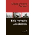 thumbnail image 1 of Libro En La Montaña Tapa Blanda, Autor Diego Enrique Osorno, Editorial Anagrama, 1 of 2