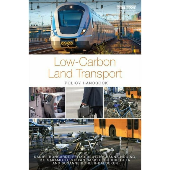 Low-Carbon Land Transport: Policy Handbook, (Hardcover)