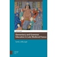 thumbnail image 2 of Knowledge Communities Elementary and Grammar Education in Late Medieval France: Lyon, 1285-1530, (Hardcover), 2 of 2