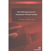 FM-UWB Transceivers for Autonomous Wireless Systems, John R. Long, Nitz Saputra Hardcover
