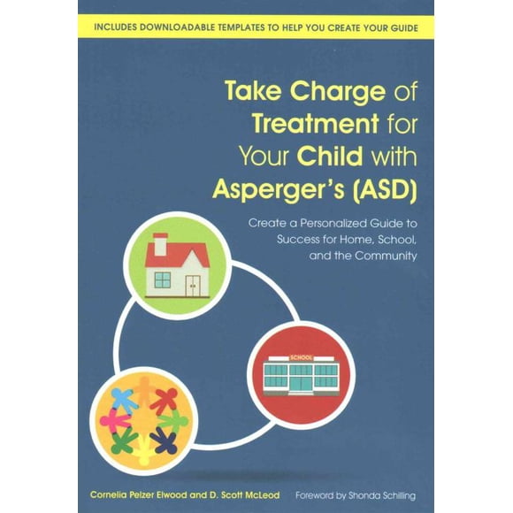 Take Charge of Treatment for Your Child With Asperger's (Asd), Cornelia Pelzer E
