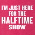 thumbnail image 5 of Wild Bobby I'm Just Here For The Halftime Show Sports Women Tri-Blend Racerback Tank Top, Shocking Pink, X-Large, 5 of 5