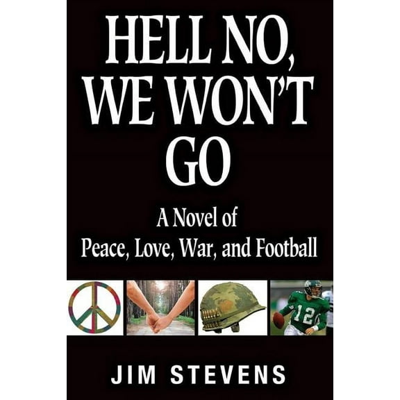 Hell No, We Won't Go, (Paperback)