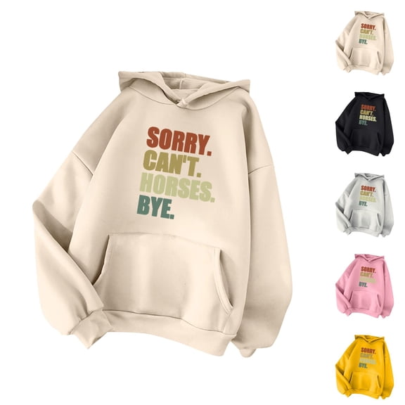 Sorry Can't Horses Bye Hoodies for Women Long Sleeve Horse Lover Hooded Sweatshirt with Pockets Pullover Tops