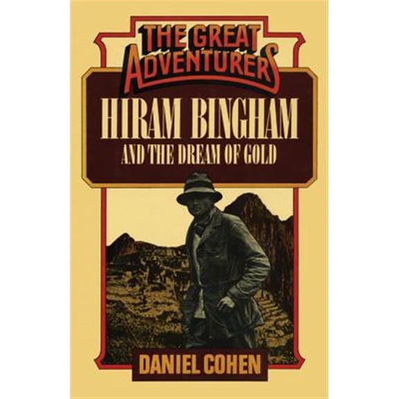 Pre-Owned Hiram Bingham and the Dream of Gold (Paperback)