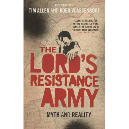 The Lord's Resistance Army: Myth and Reality (Paperback)