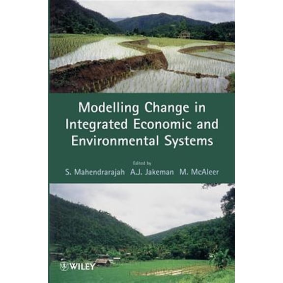 Pre-Owned Modelling Change in Integrated Economic and Environmental Systems, (Hardcover)