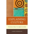 thumbnail image 2 of Expliquer la Culture, la Poursuite Sociale de l'Ordre Subjectif, 2 of 2