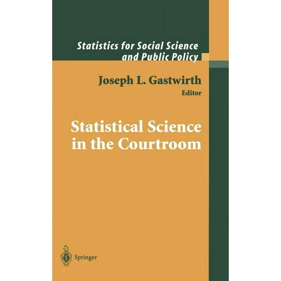 Statistics for Social and Behavioral Sci Statistical Science in the Courtroom, (Hardcover)