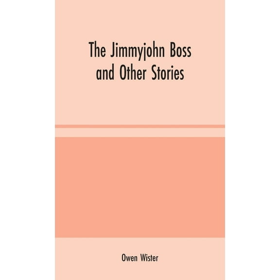 The Jimmyjohn Boss and Other Stories, (Hardcover)