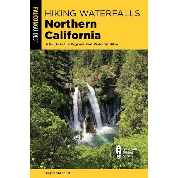 Hiking Waterfalls Hiking Waterfalls Northern California, (Paperback)