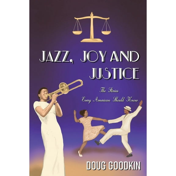 Jazz, Joy and Justice, (Paperback)
