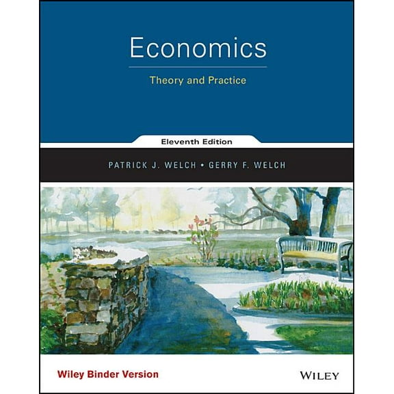 Economics: Theory and Practice, (Loose Leaf)