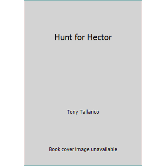 Pre-Owned Hunt for Hector (Paperback) 0942025687 9780942025682