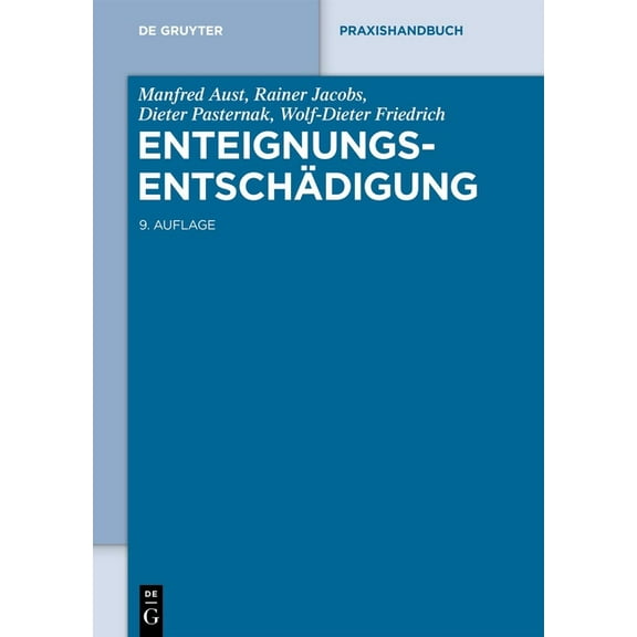 de Gruyter Praxishandbuch Enteignungsentschädigung, (Hardcover)