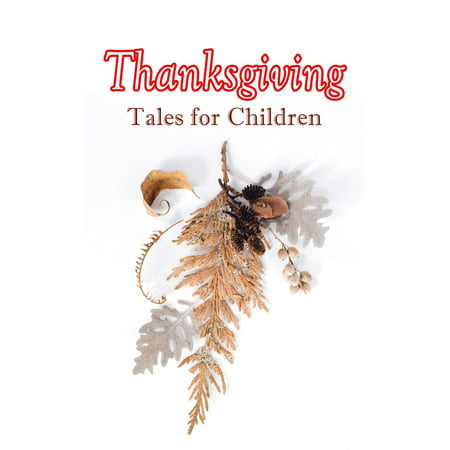 Thanksgiving Tales for Children - eBook