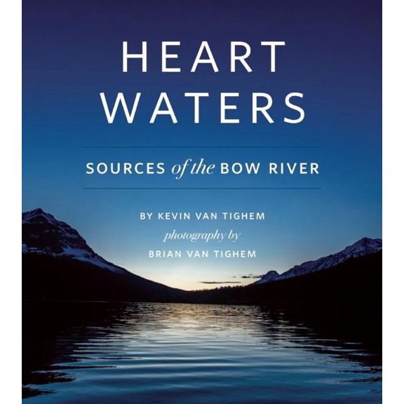 Heart Waters: Sources of the Bow River (Hardcover)