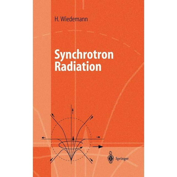 Advanced Texts in Physics Synchrotron Radiation, (Hardcover)