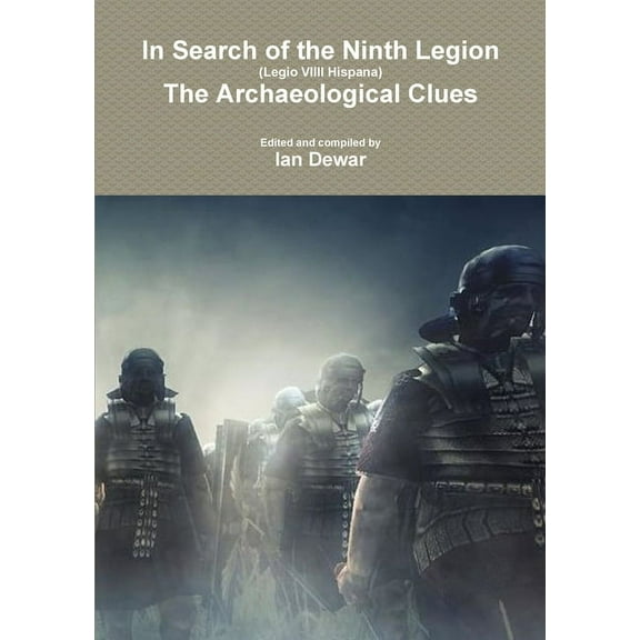The Search for the Ninth Legion, (Paperback)