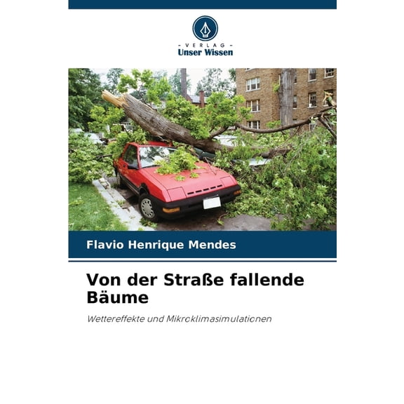 Von der StraÃe fallende BÃ¤ume, (Paperback)