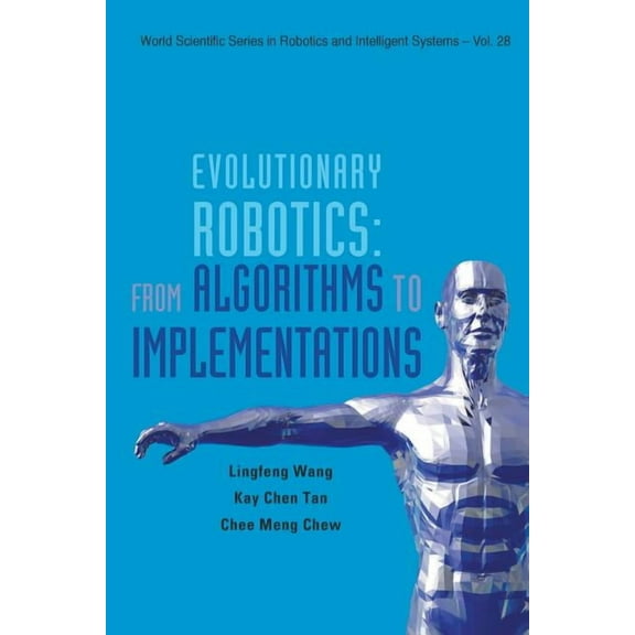 World Scientific Robotics and Intelligen Evolutionary Robotics: From Algo...(V28), Book 28, (Paperback)