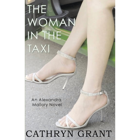 Alexandra Mallory: The Woman In the Taxi (Paperback)