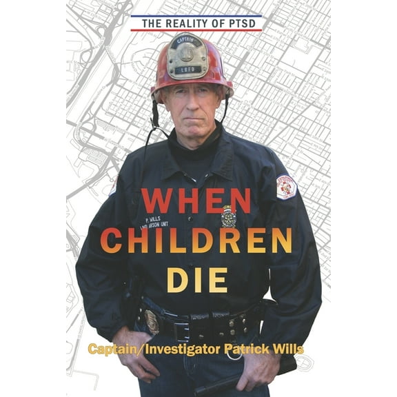 The Reality of PTSD When Children Die (Paperback)