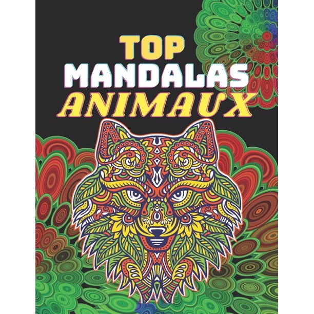 Top Mandalas Animaux Votre Livre De Coloriage Adulte Mandalas Animaux Avec 50 Magnifiques Mandalas A Colorier Adulte Coloriage Adulte Anti Stress Sans Bavures Grand Format A4 Paperback Walmart Com Walmart Com