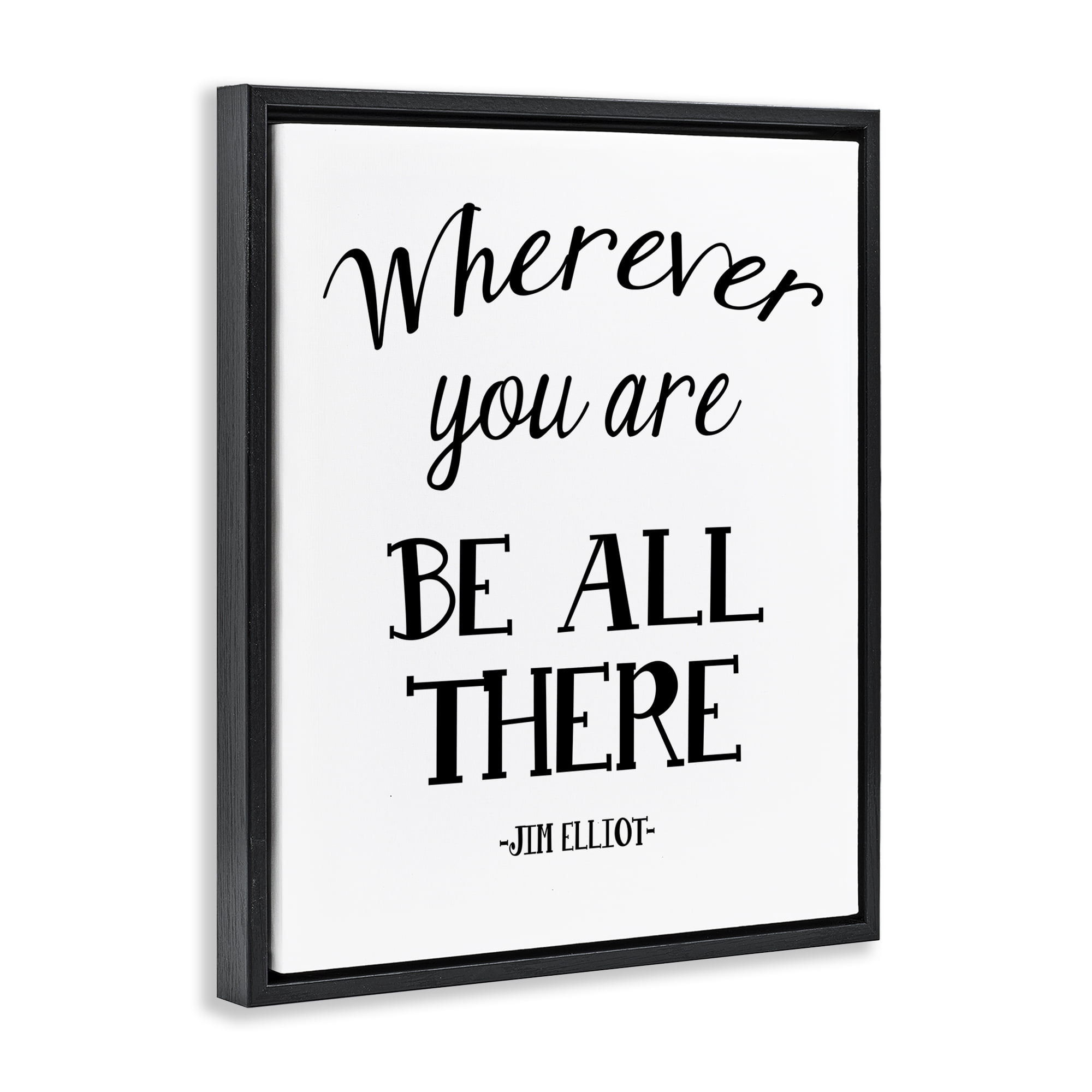 Stupell Industries Be All There Sentiment Text & Numbers Painting Black Floater Framed Canvas Art Print Wall Art, 17 x 21