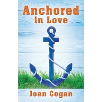 Anchored in Love (Paperback)