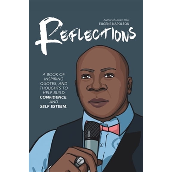 Pre-Owned Reflections: A Book of Inspiring Quotes, and Thoughts to Help Build Confidence, and Self-Esteem. (Paperback)